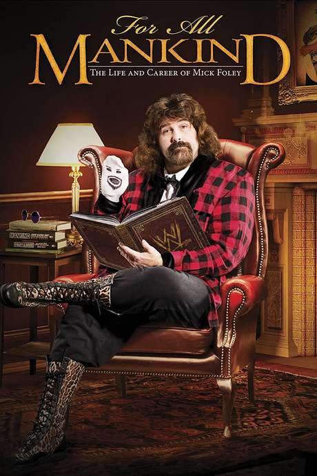 For All Mankind - The Life and Career of Mick Foley